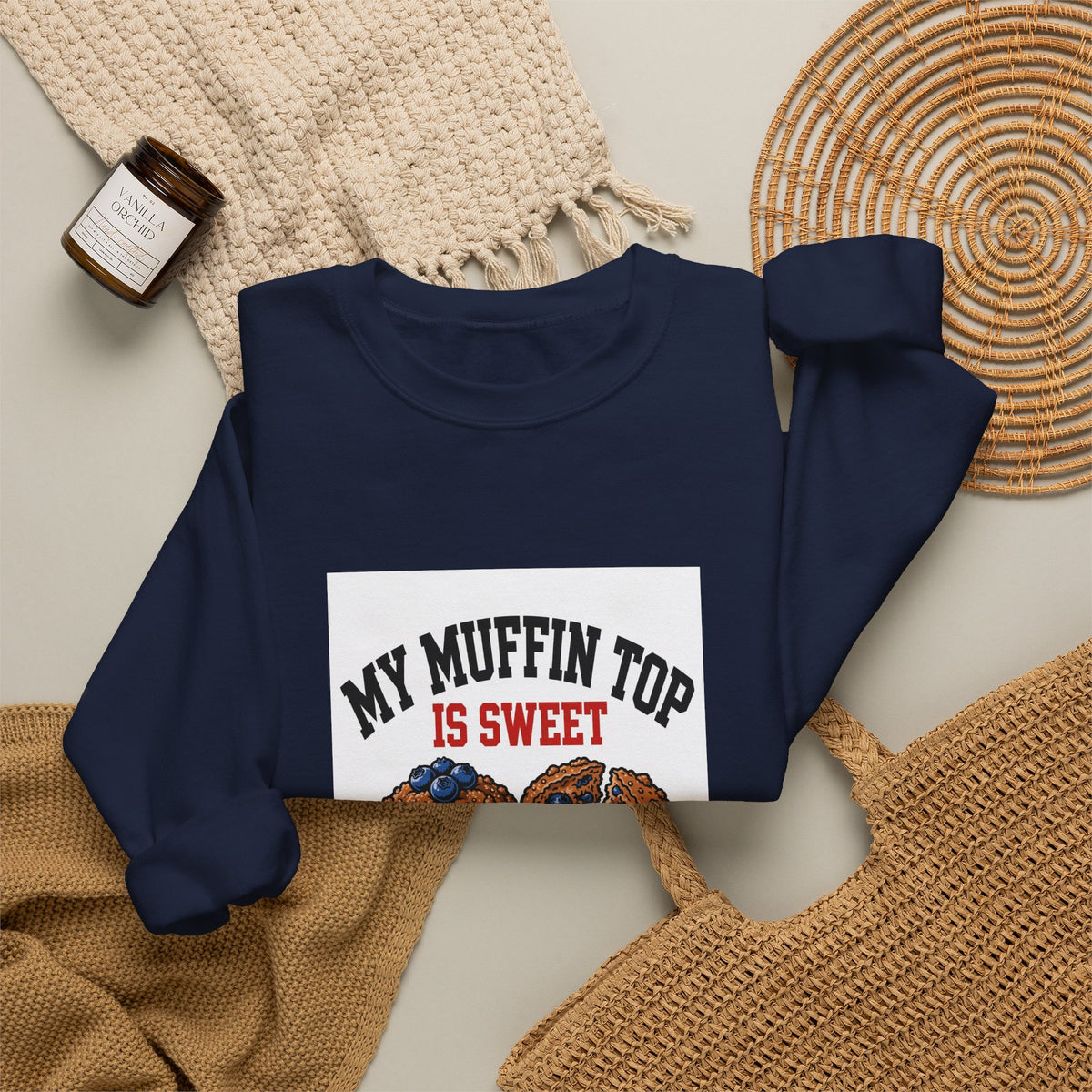 My Muffin Top Is Sweet — Funny Food Sweatshirt