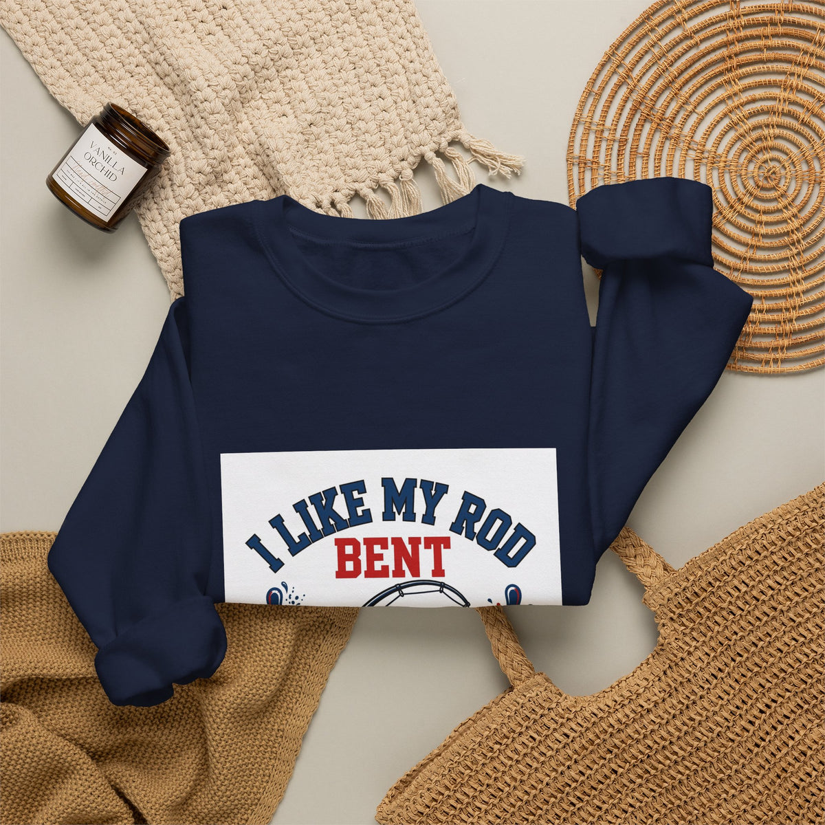 I Like My Rod Bent — Funny Fishing Sweatshirt
