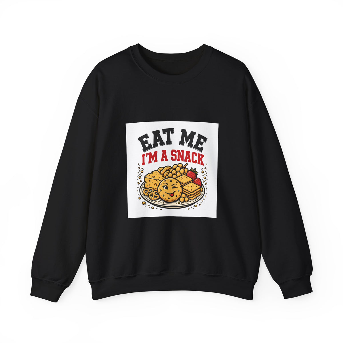 Eat Me, I'm a Snack — Funny Food Sweatshirt