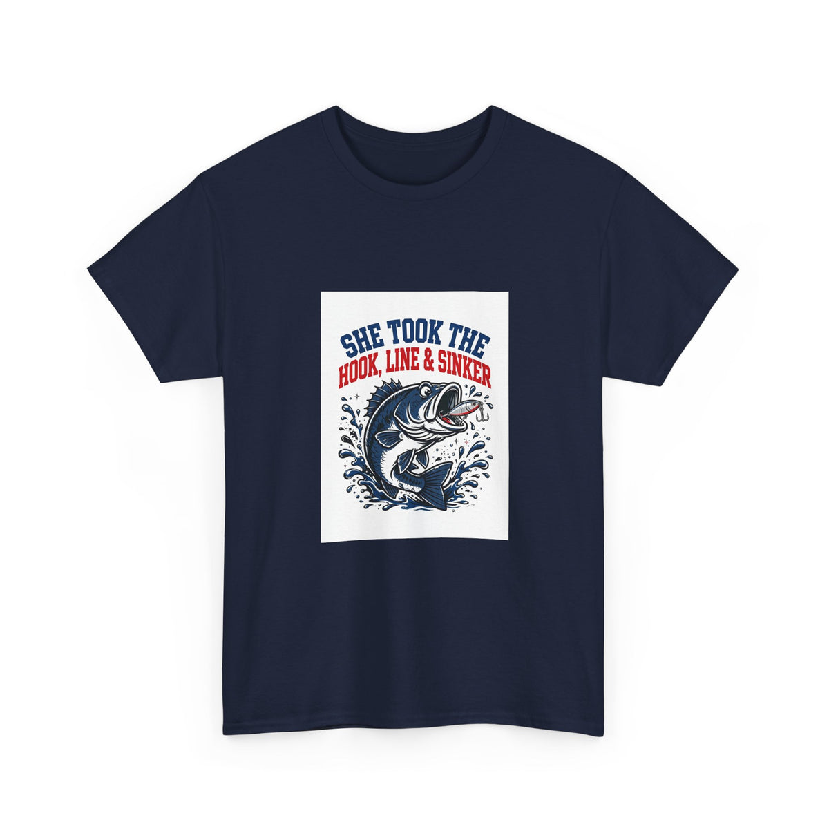 She Took the Hook, Line & Sinker — Funny Fishing T-Shirt