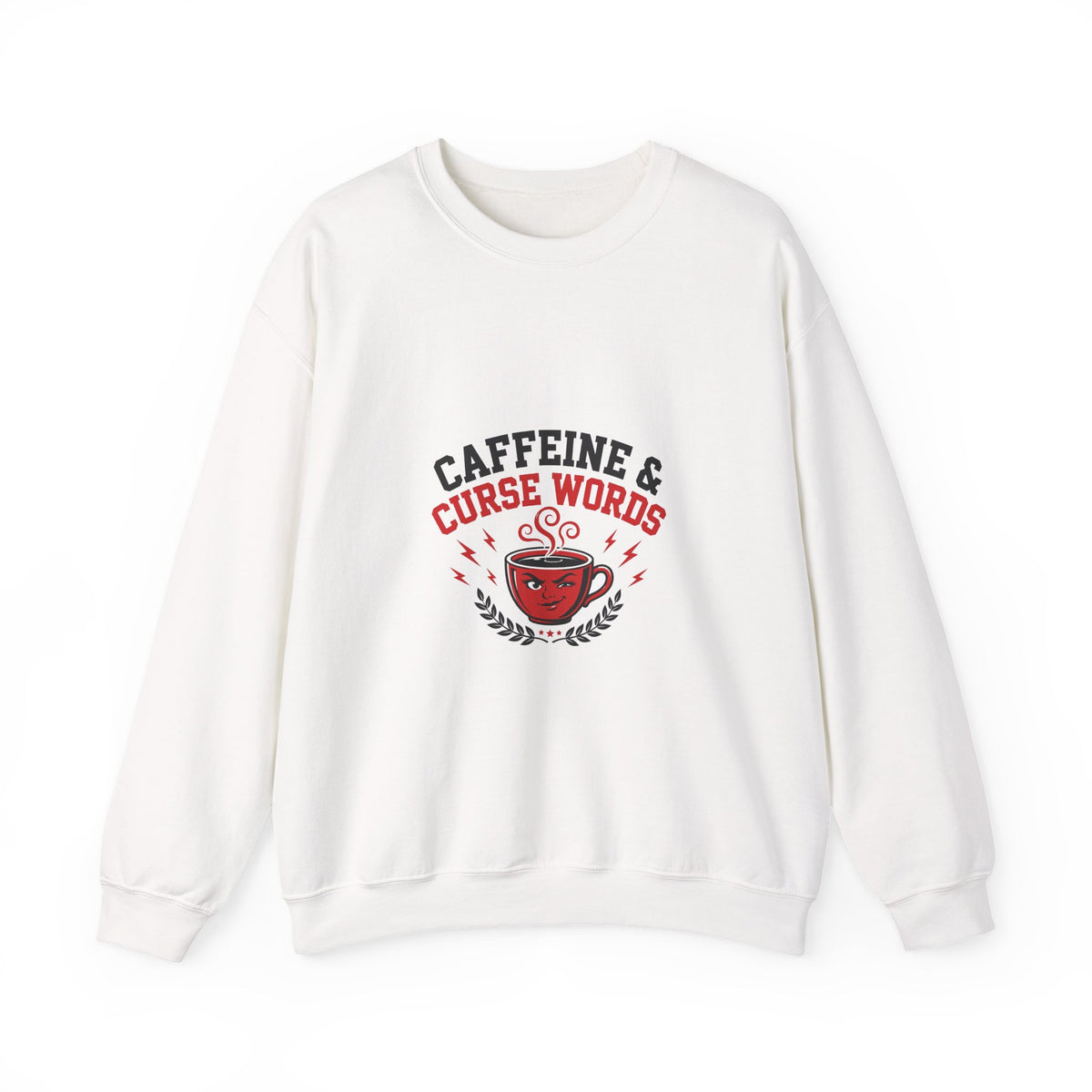 Caffeine & Curse Words Funny Sweatshirt