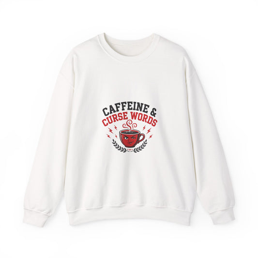 Caffeine & Curse Words Funny Sweatshirt