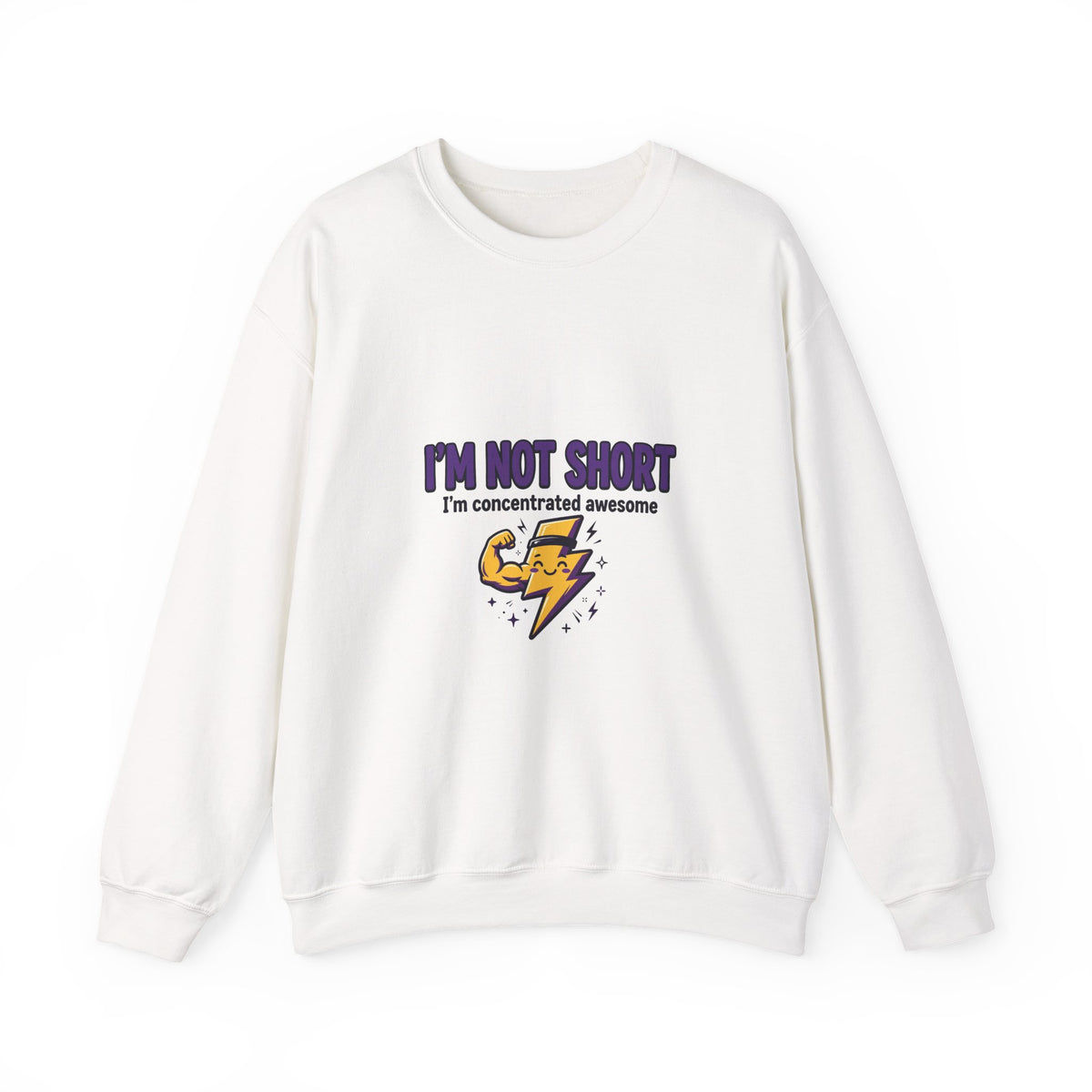 I'm Not Short Concentrated Awesome Funny Sweatshirt