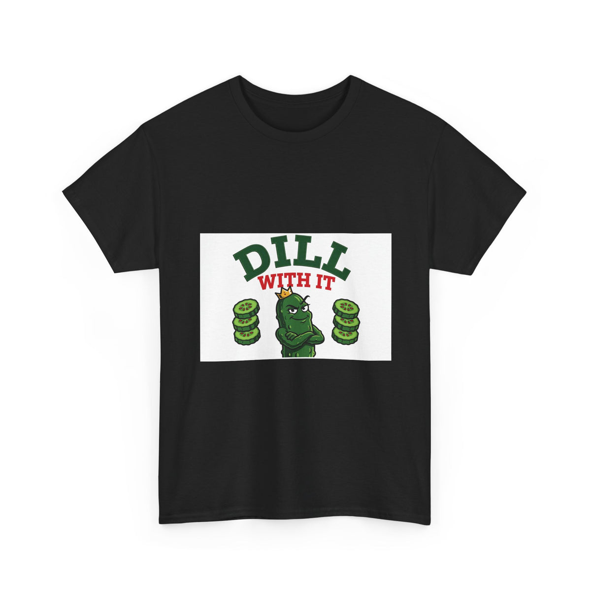 Dill With It — Funny Pickle T-Shirt