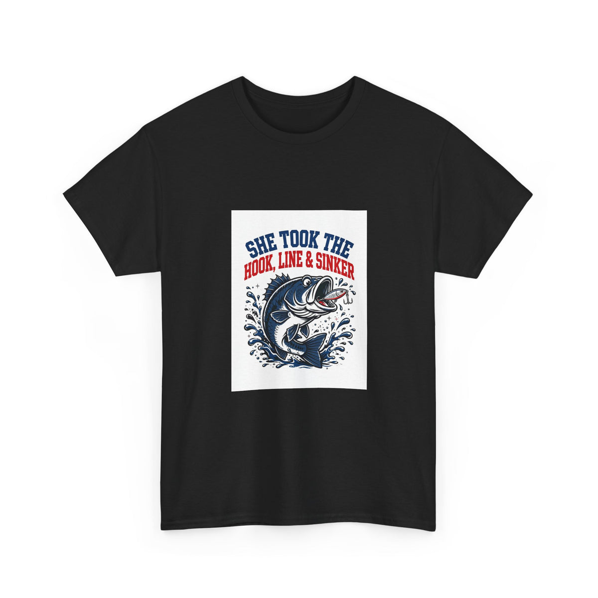 She Took the Hook, Line & Sinker — Funny Fishing T-Shirt