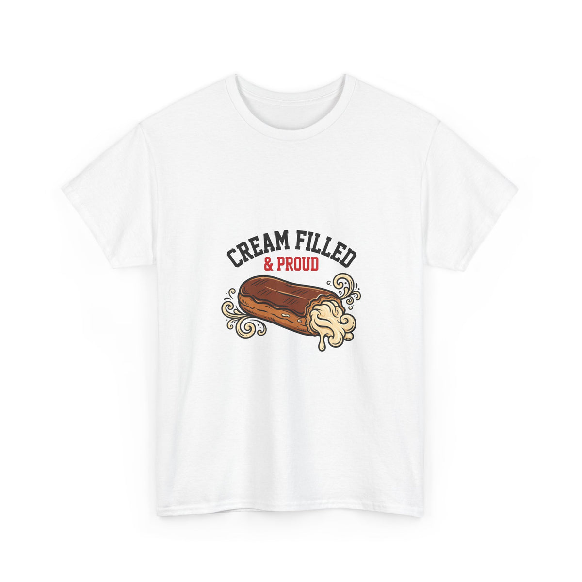 Cream Filled & Proud — Funny Food T-Shirt