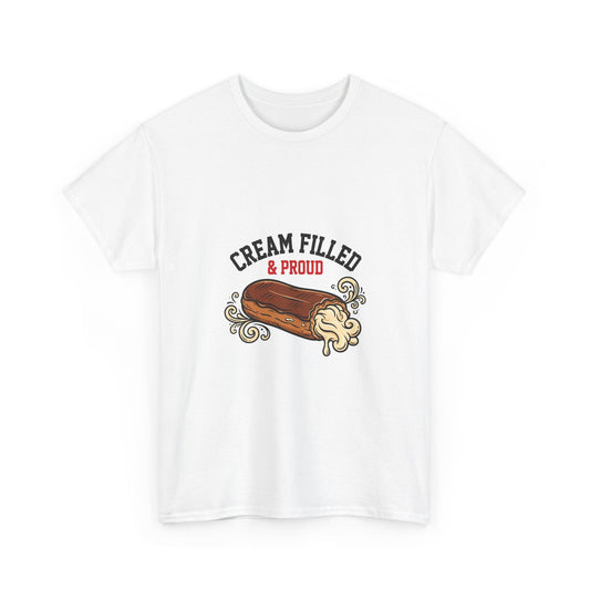Cream Filled & Proud — Funny Food T-Shirt