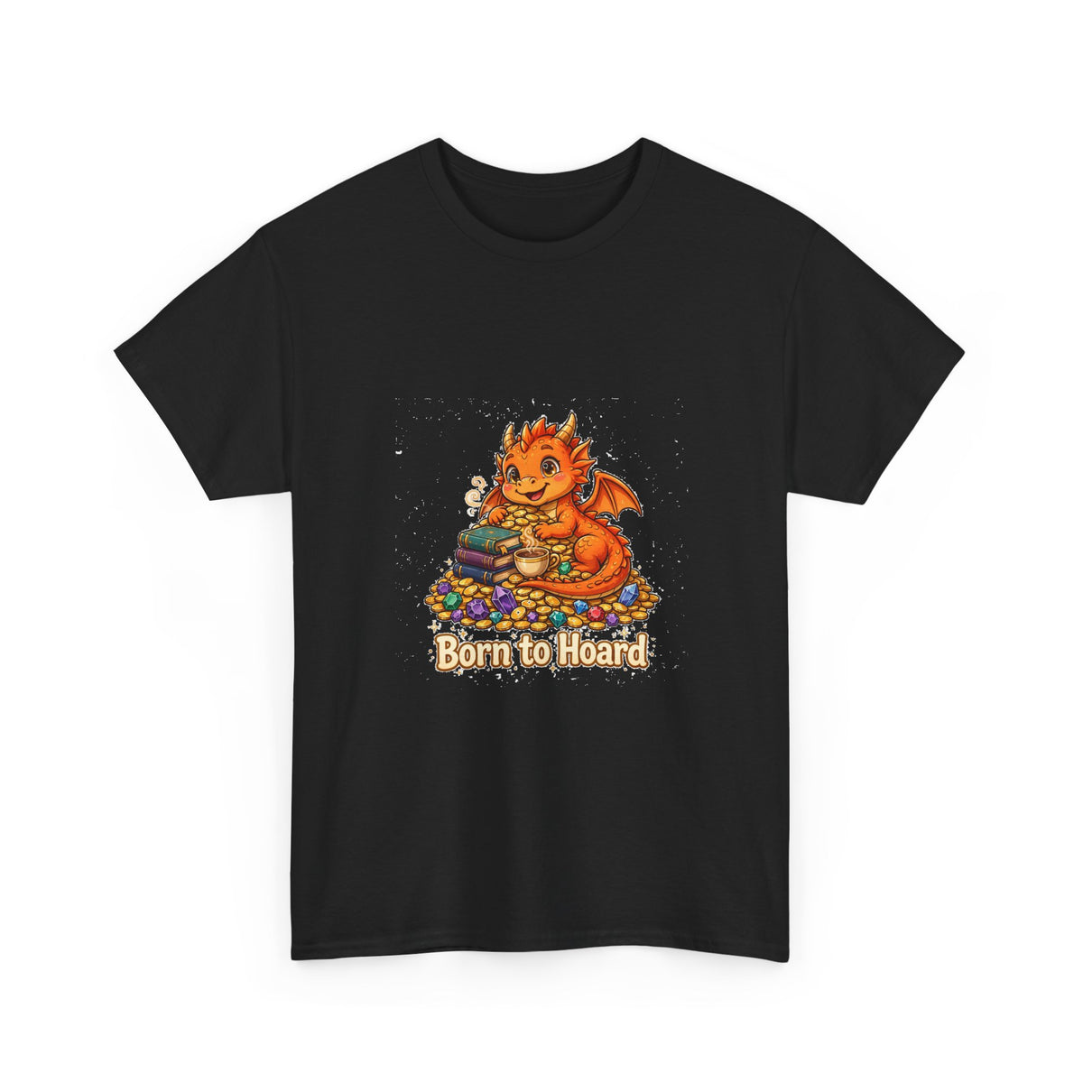 Born to Hoard — Funny Dragon T-Shirt