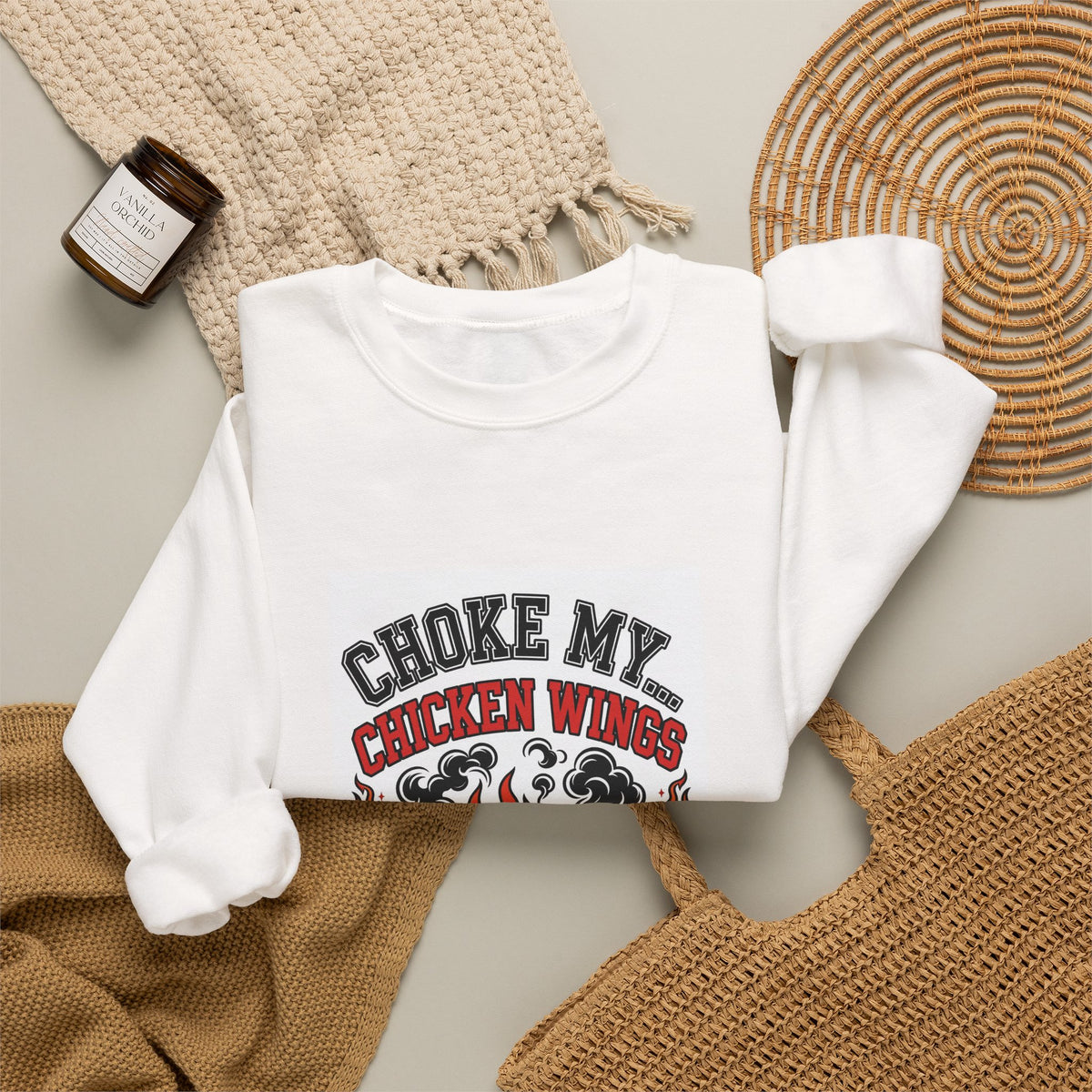 Choke My... Chicken Wings — Funny BBQ Sweatshirt