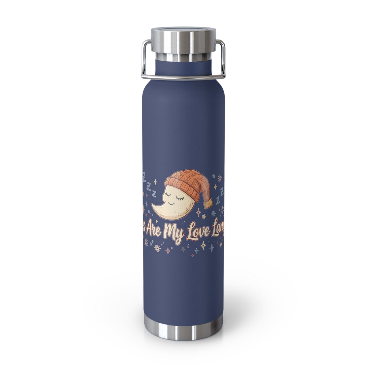 Naps Are My Love Language — Funny 22oz Copper Vacuum Insulated Bottle