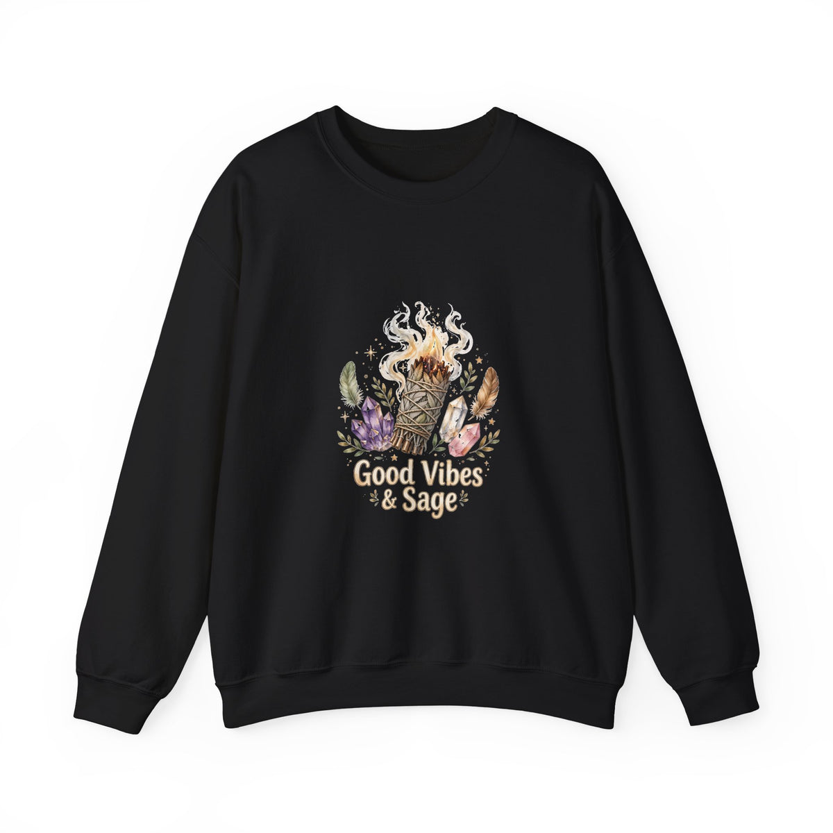 Good Vibes & Sage — Spiritual Sweatshirt