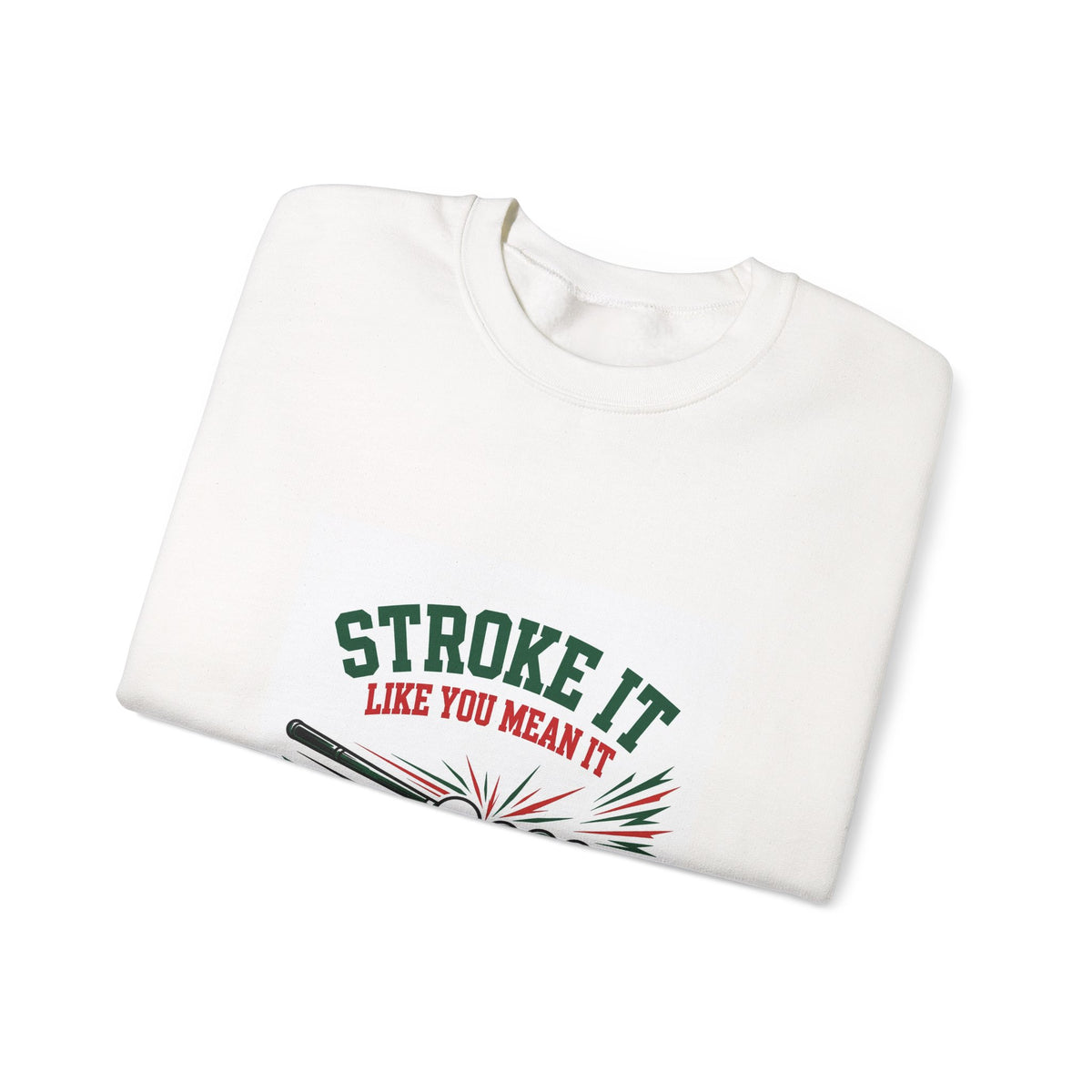 Stroke It Like You Mean It — Funny Pool Sweatshirt