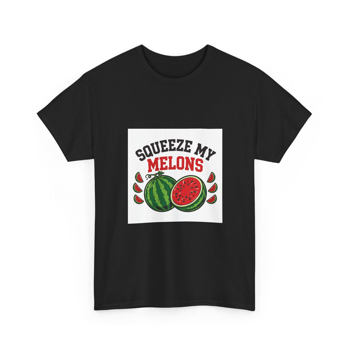 Squeeze My Melons — Funny Food T-Shirt