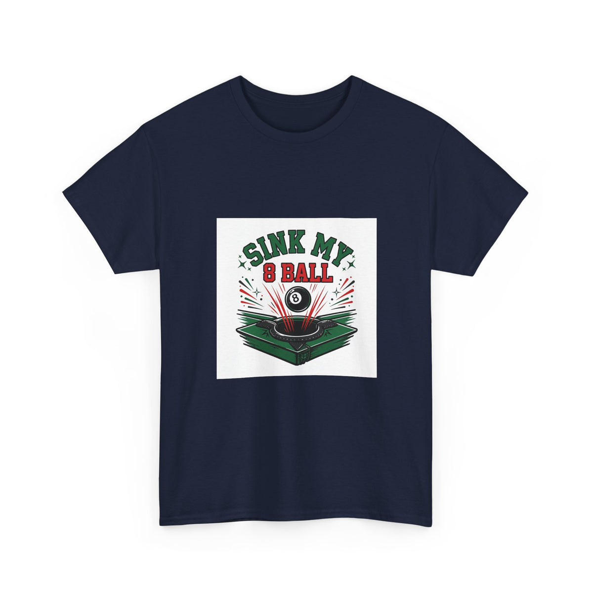 Sink My 8 Ball — Funny Pool T-Shirt