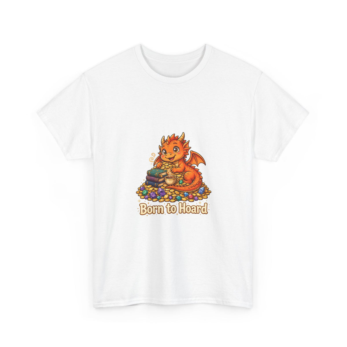 Born to Hoard — Funny Dragon T-Shirt