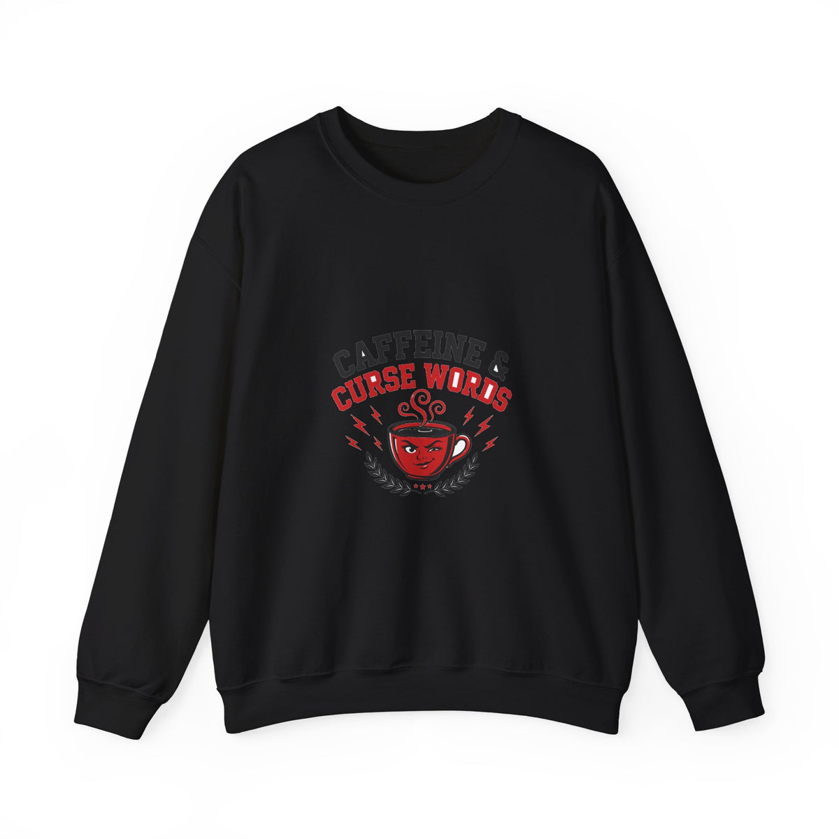 Caffeine & Curse Words Funny Sweatshirt