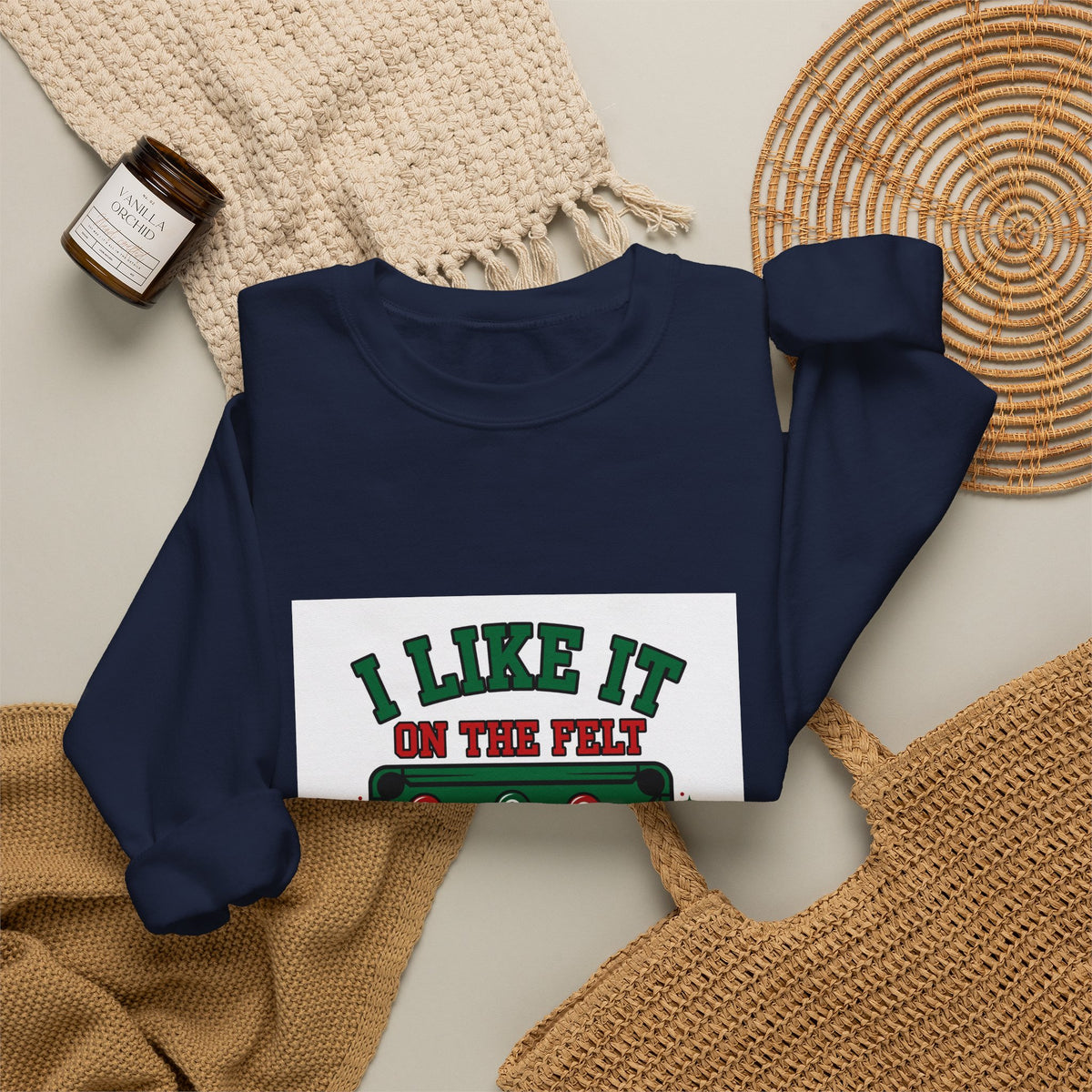 I Like It on the Felt — Funny Pool Sweatshirt