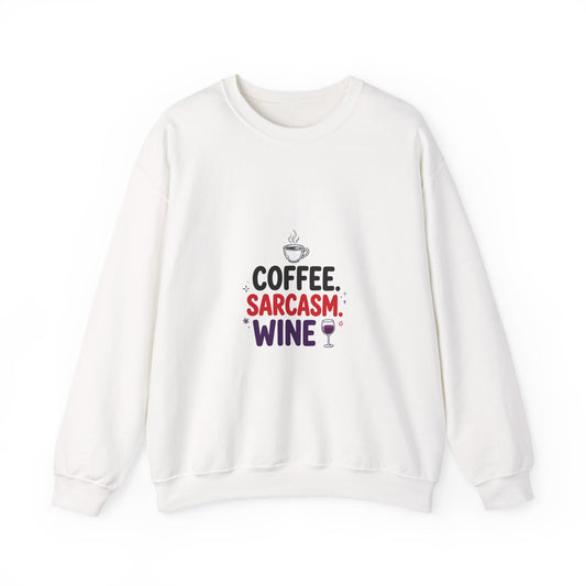 Coffee Sarcasm Wine Funny Sweatshirt