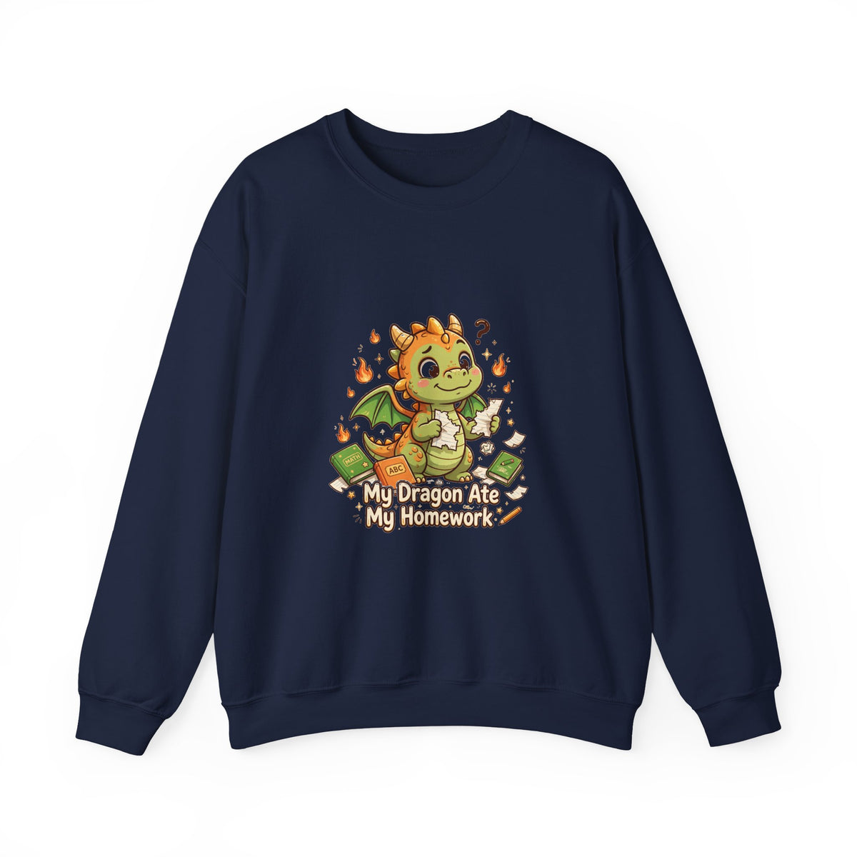My Dragon Ate My Homework — Funny Dragon Sweatshirt