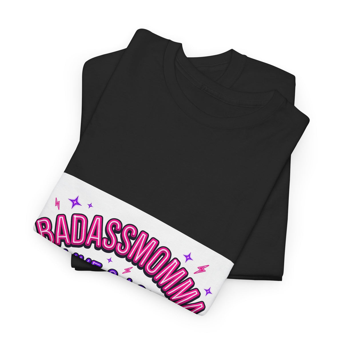 BadAssMomma — Live & Loud T-Shirt