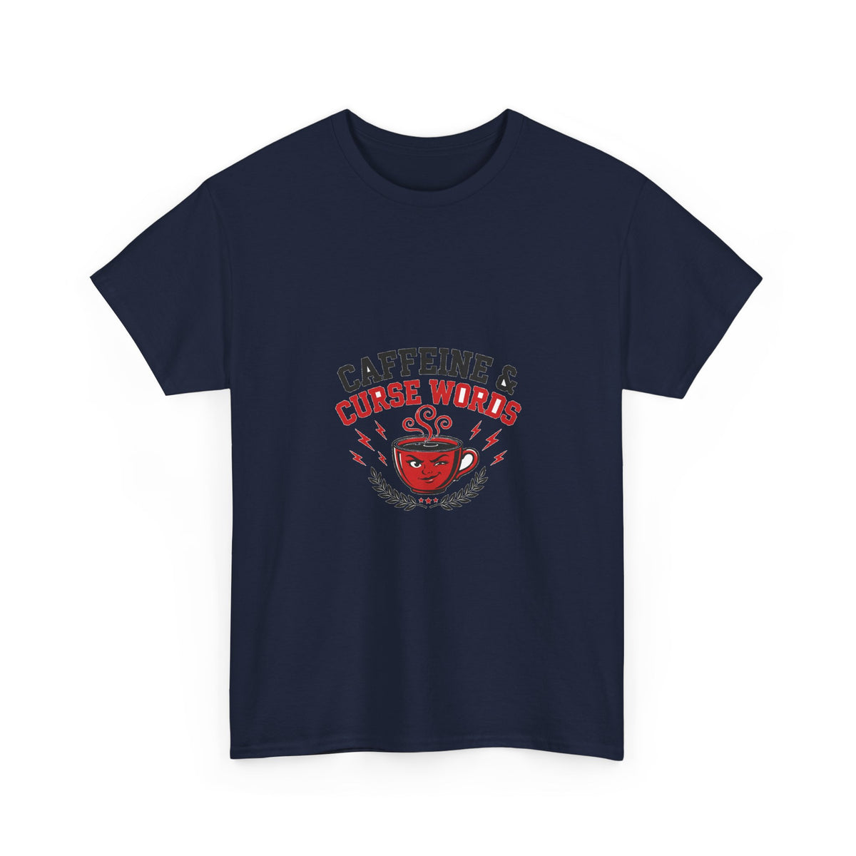 Caffeine & Curse Words Funny T-Shirt | Sassy Coffee Lover Tee