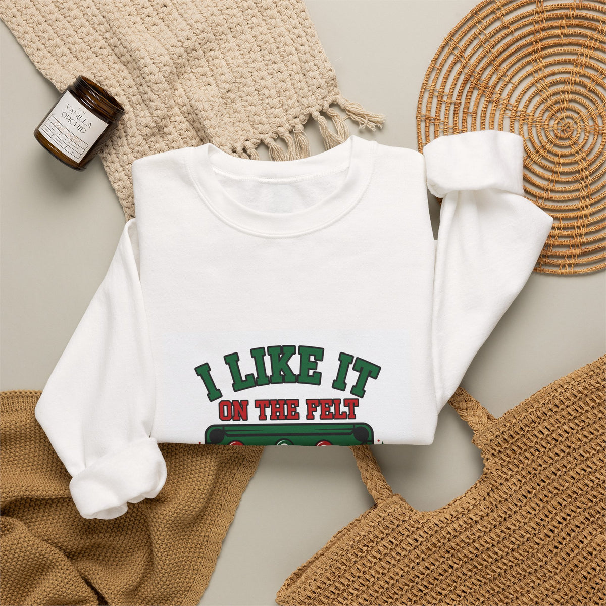 I Like It on the Felt — Funny Pool Sweatshirt