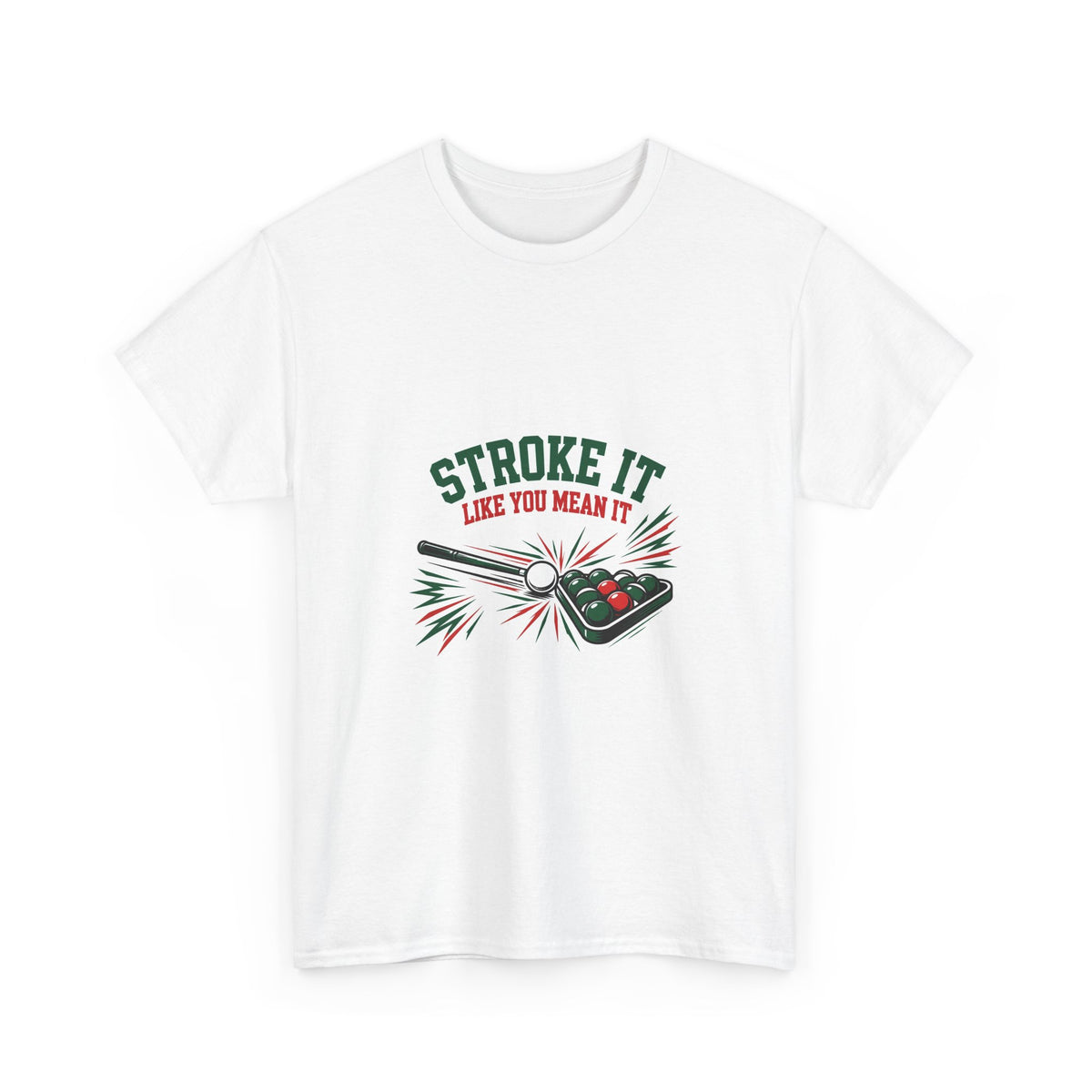 Stroke It Like You Mean It — Funny Pool T-Shirt
