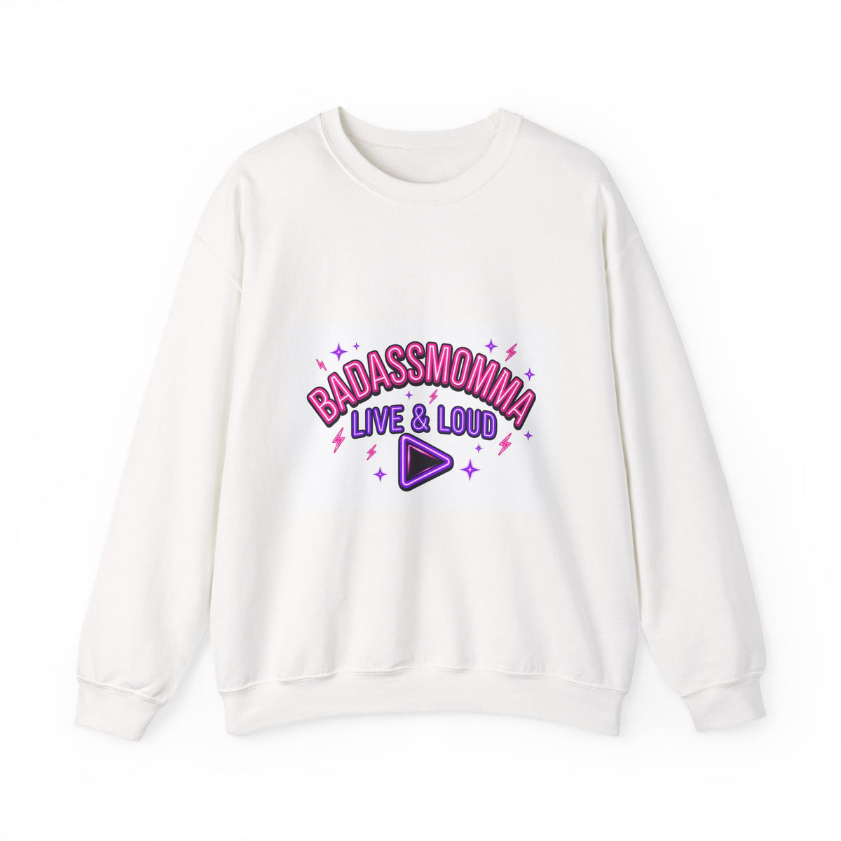 BadAssMomma — Live & Loud Sweatshirt