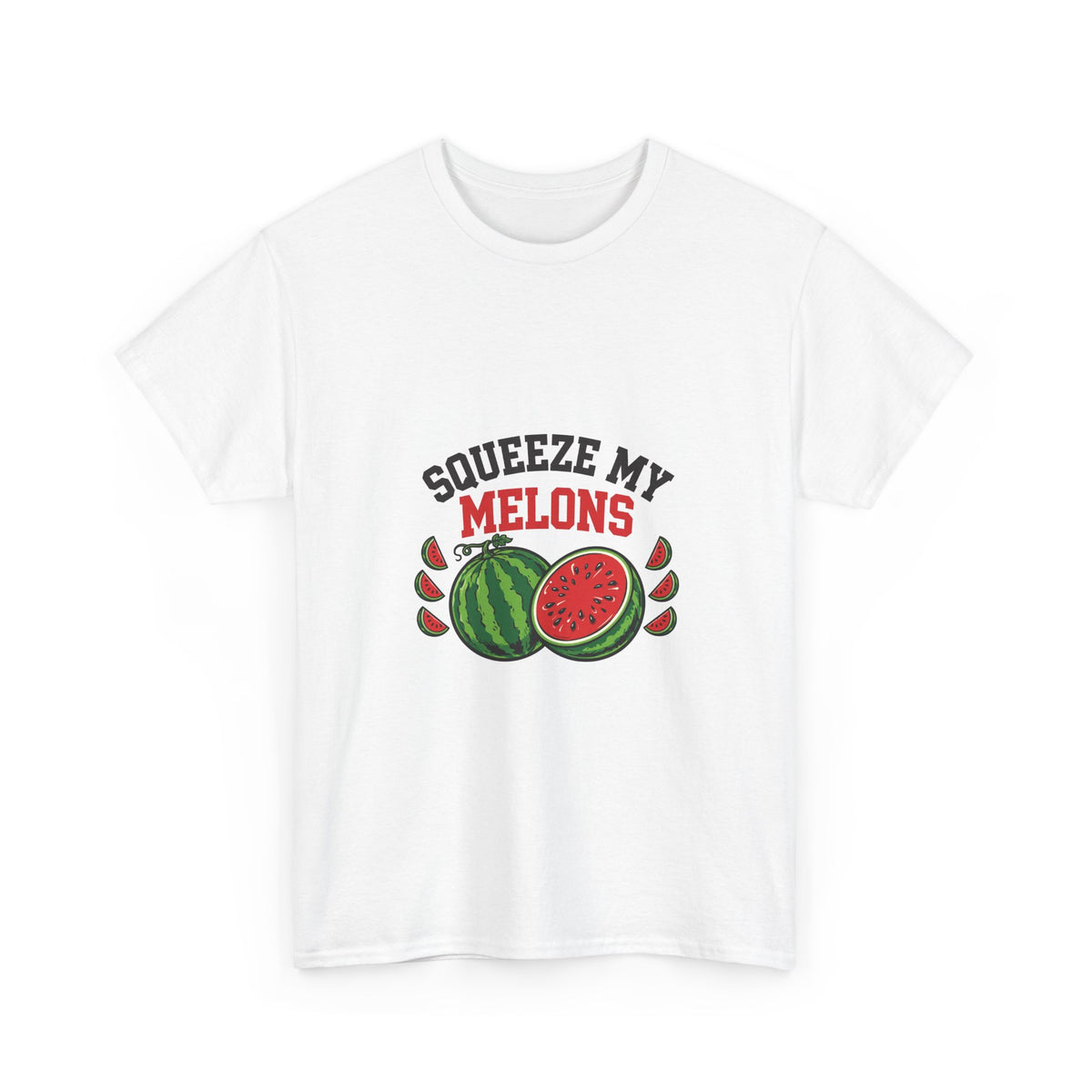 Squeeze My Melons — Funny Food T-Shirt