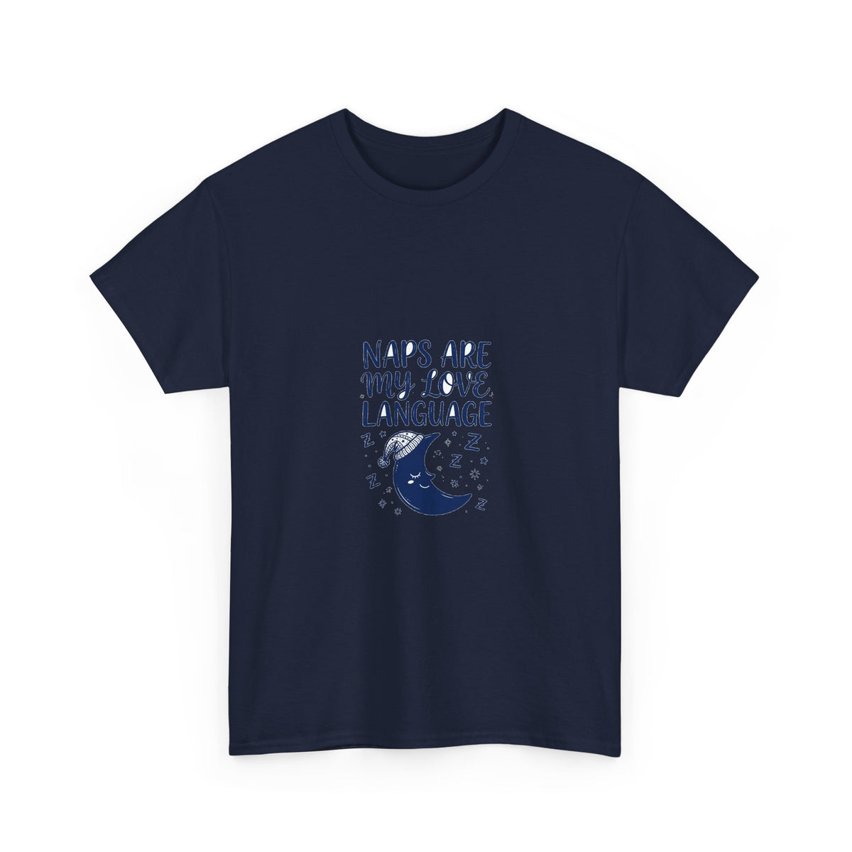 Naps Are My Love Language Funny T-Shirt | Sleepy Moon Tee