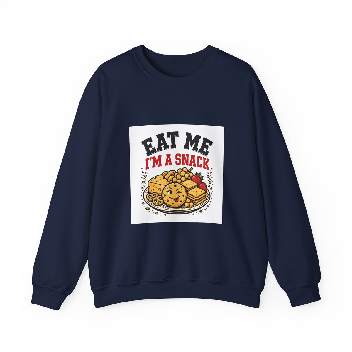 Eat Me, I'm a Snack — Funny Food Sweatshirt