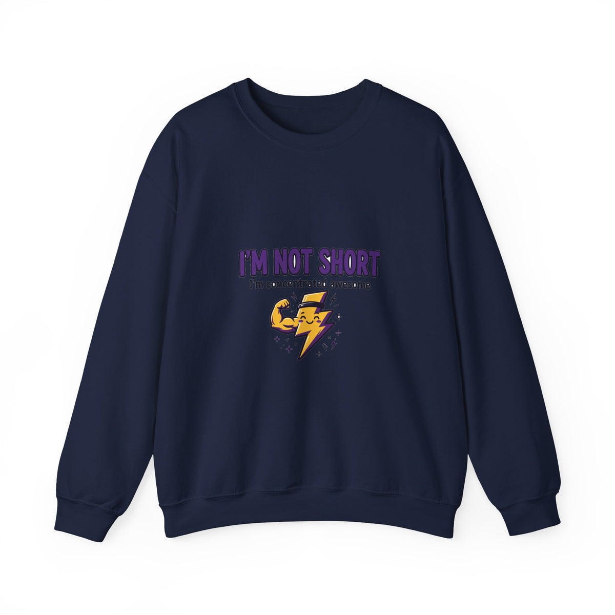 I'm Not Short Concentrated Awesome Funny Sweatshirt