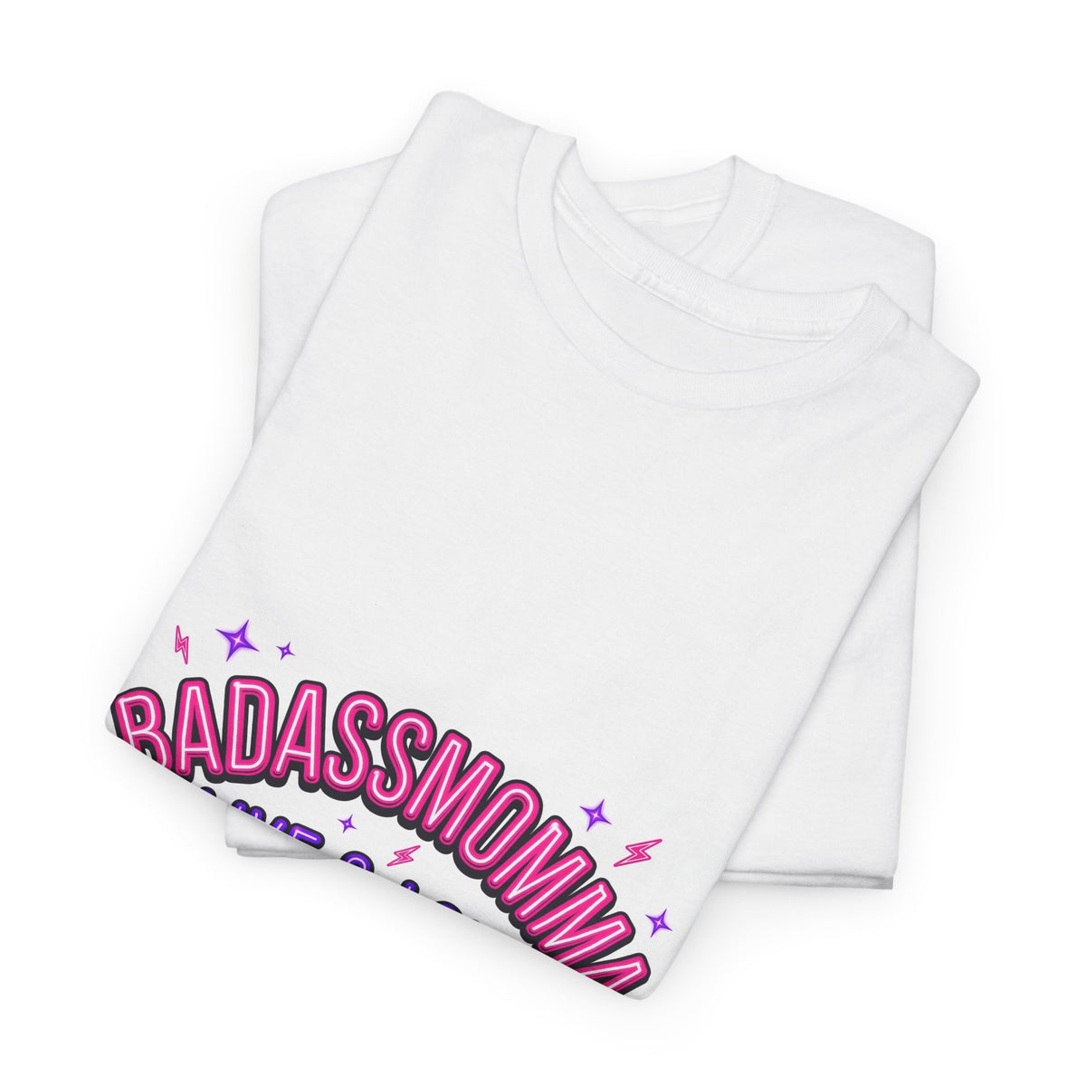 BadAssMomma — Live & Loud T-Shirt
