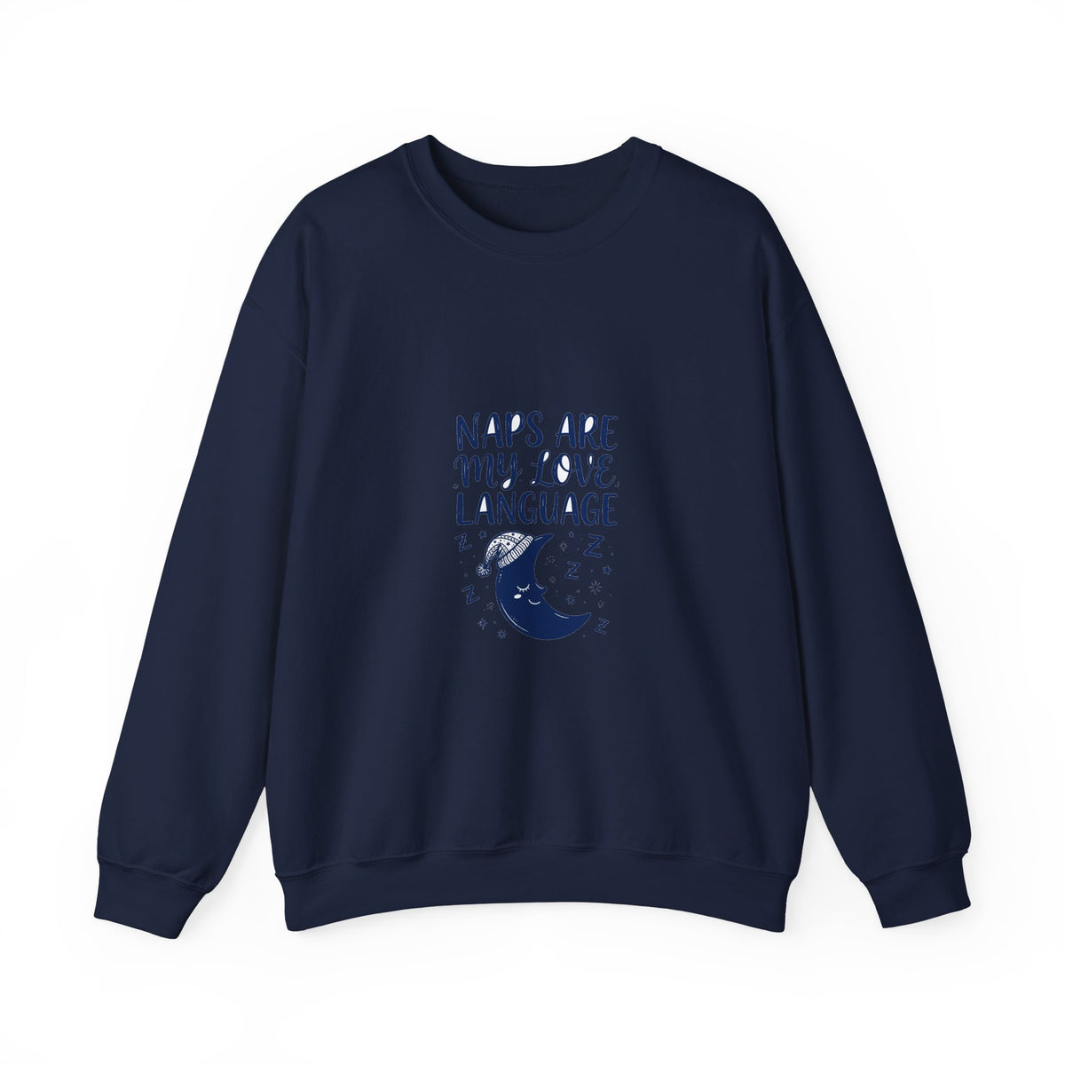 Naps Are My Love Language Funny Sweatshirt