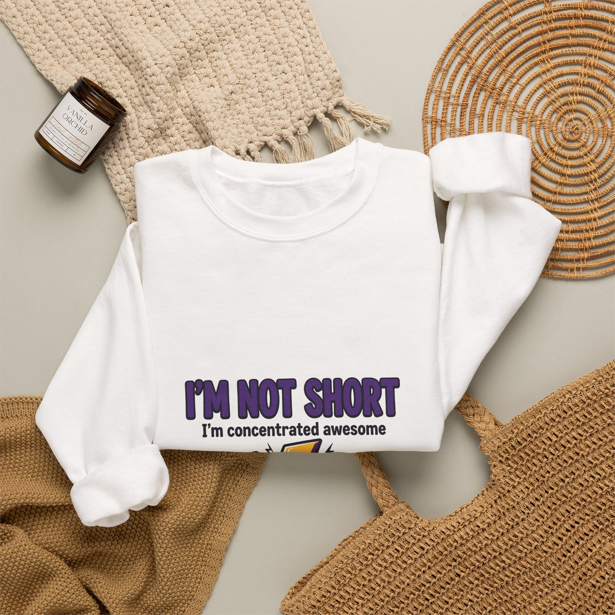 I'm Not Short Concentrated Awesome Funny Sweatshirt