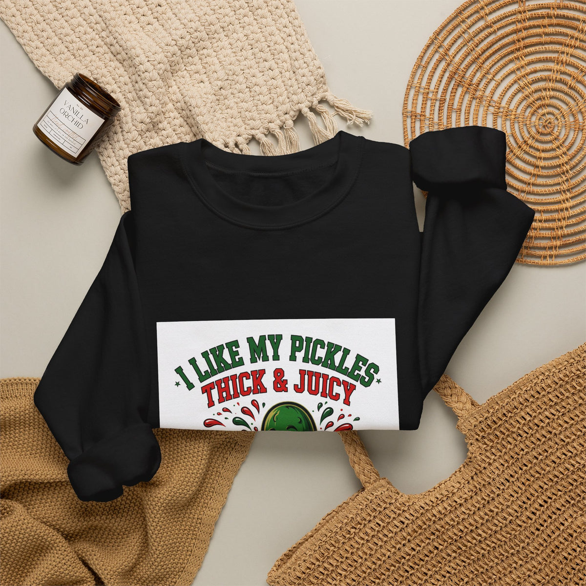 I Like My Pickles Thick & Juicy — Funny Pickle Sweatshirt