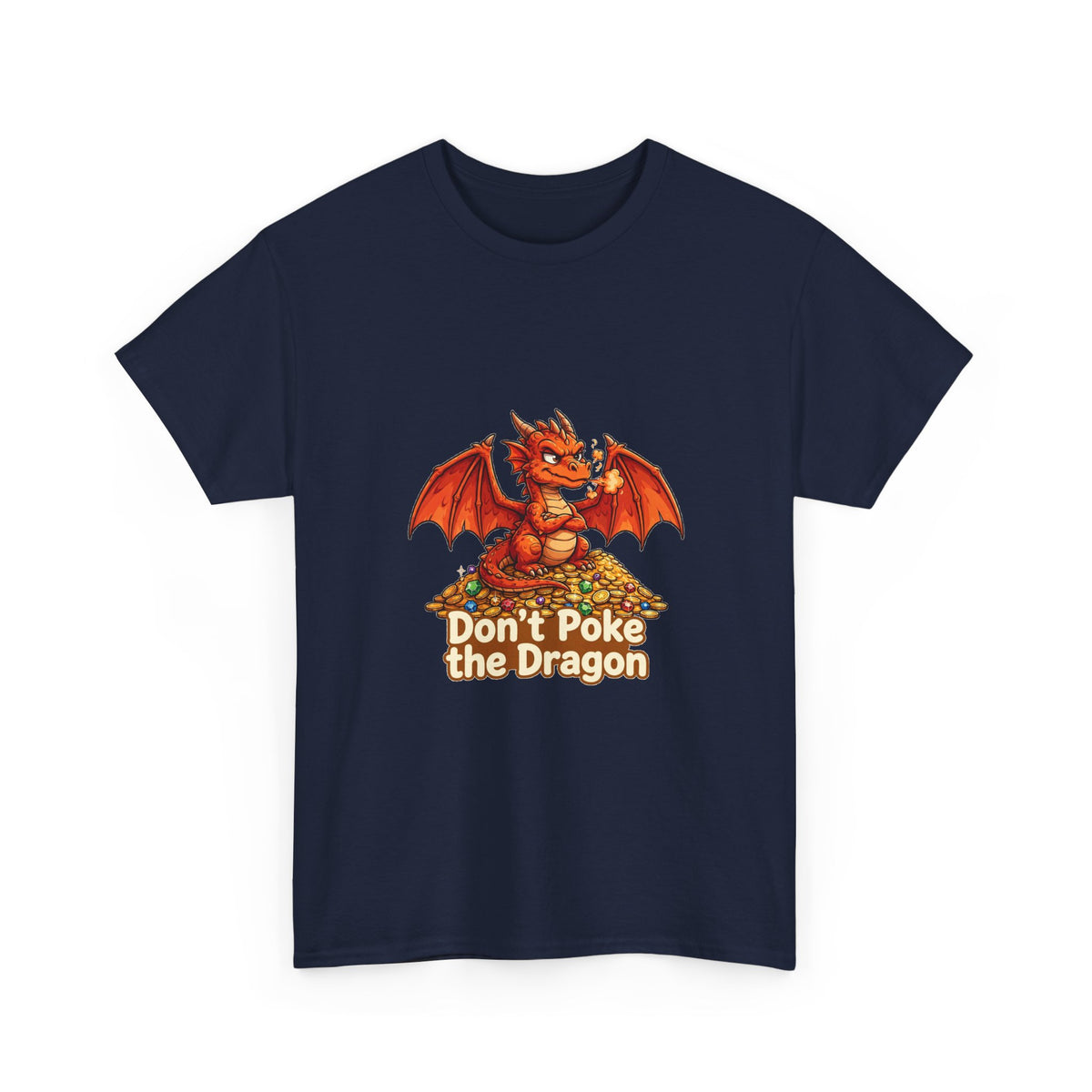 Don't Poke the Dragon — Funny Dragon T-Shirt