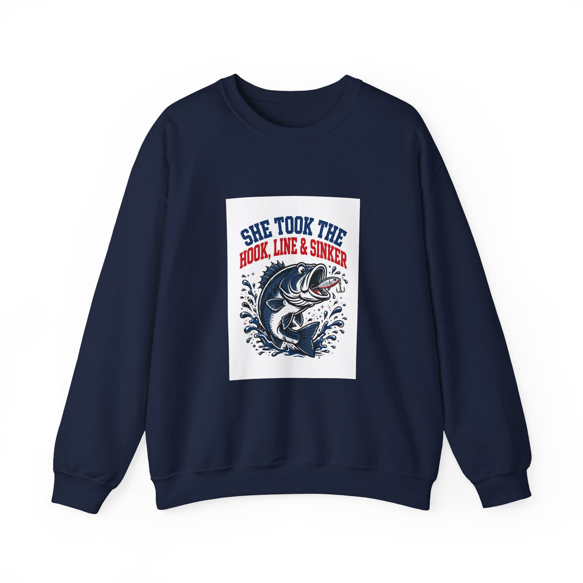 She Took the Hook, Line & Sinker — Funny Fishing Sweatshirt