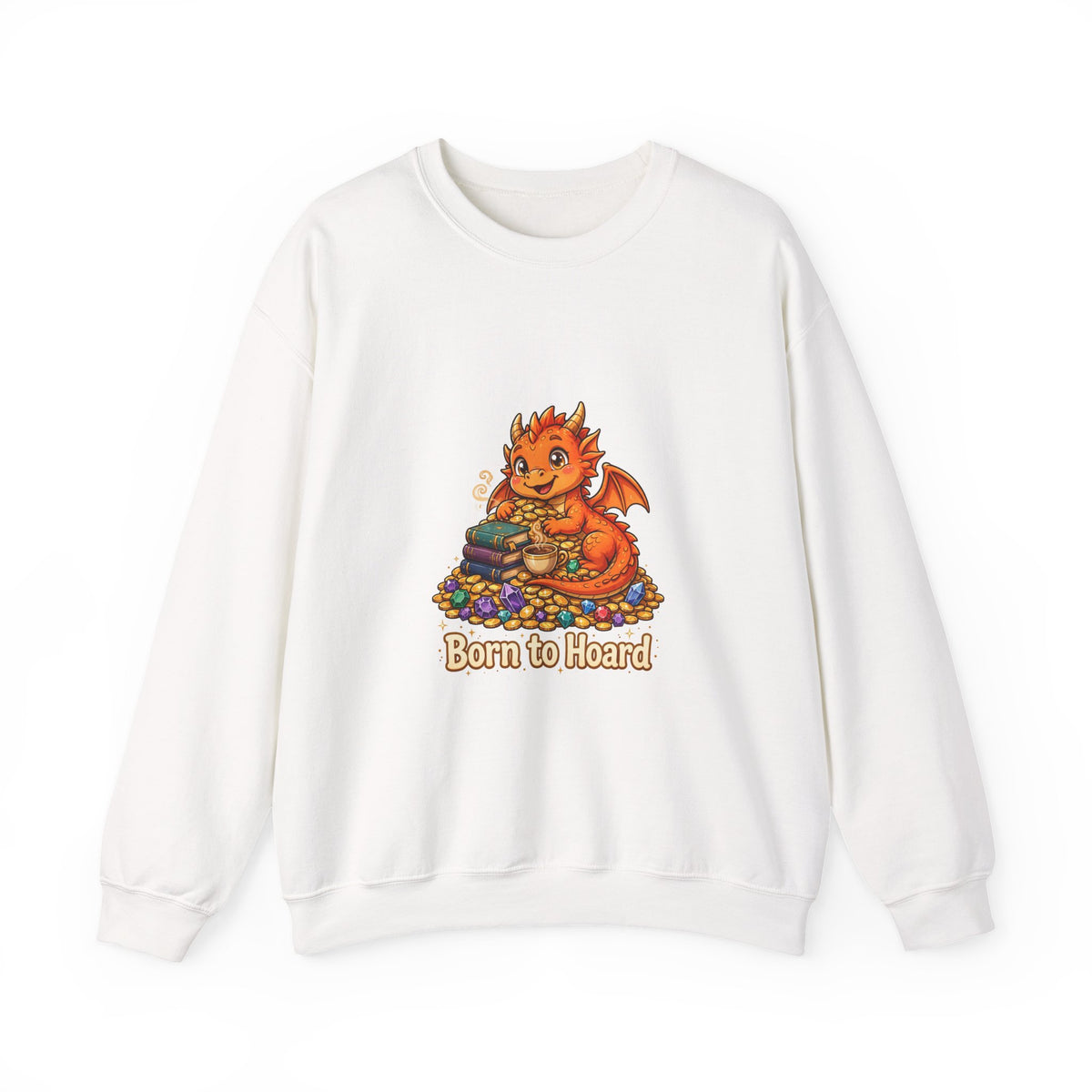 Born to Hoard — Funny Dragon Sweatshirt
