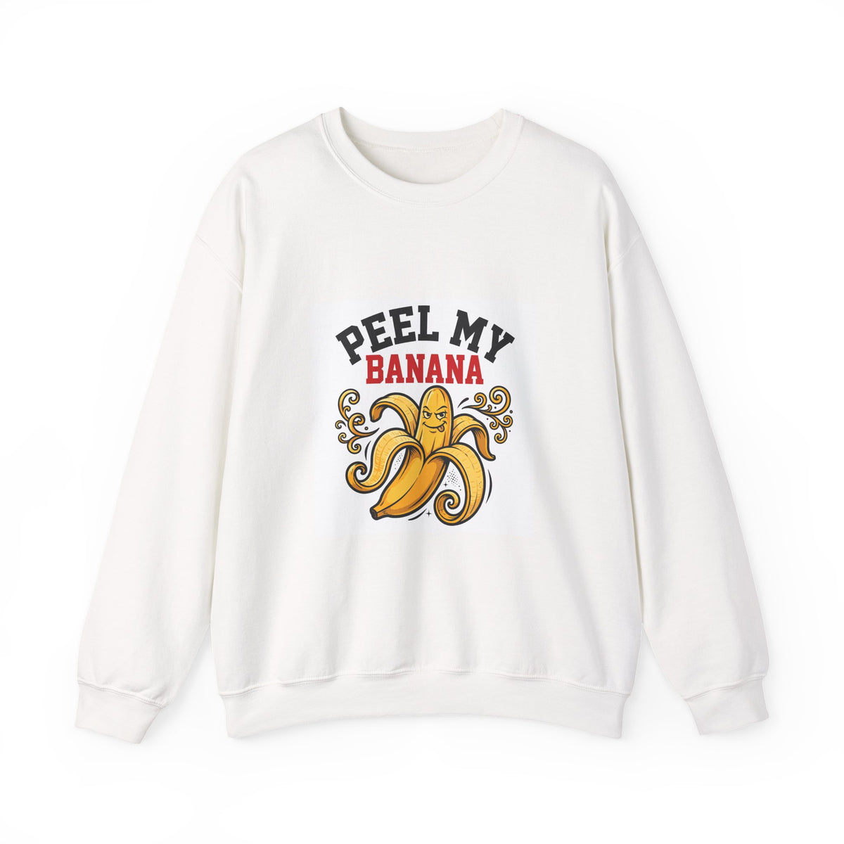 Peel My Banana — Funny Food Sweatshirt